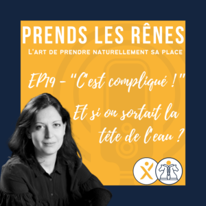 Podcast prends les rênes c'est cimplqué Elodie Serpe Equicoaching résilience