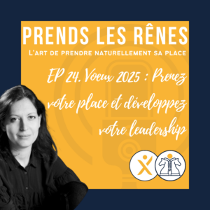 Voeux 2025 Prenez votre place et développez votre leadership_Elodie Serpe Equicoaching